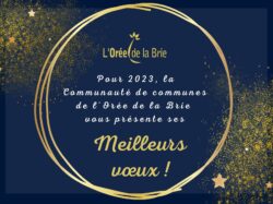 L’Orée de la Brie vous présente ses meilleurs vœux 2023 !